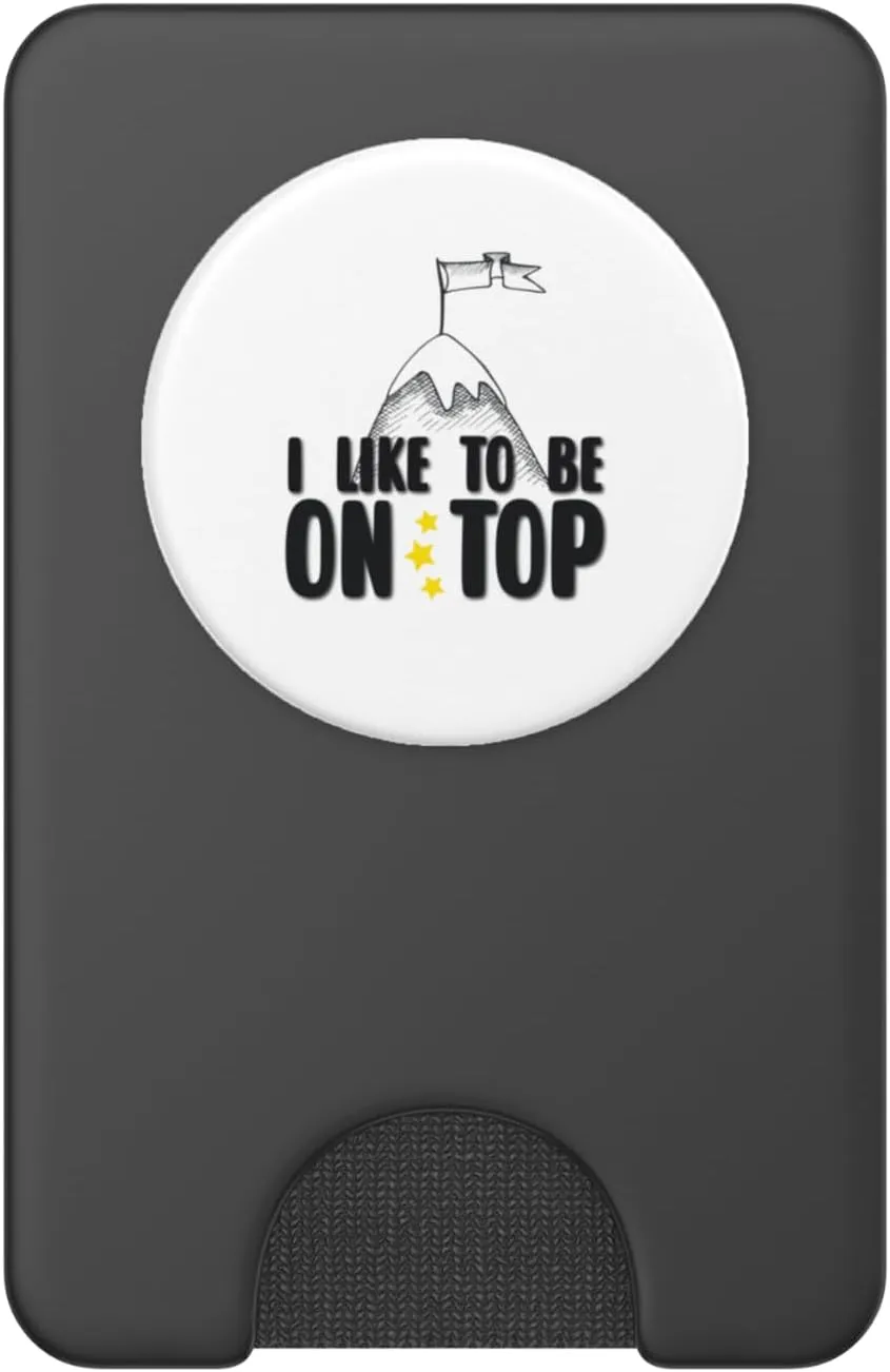 Adventure Hiking I Like To Be On Top Mountain Hiker Camping PopSockets PopWallet for MagSafe