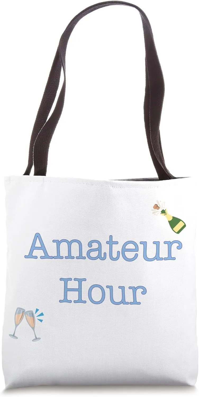 Amateur Hour Tote Tote Bag