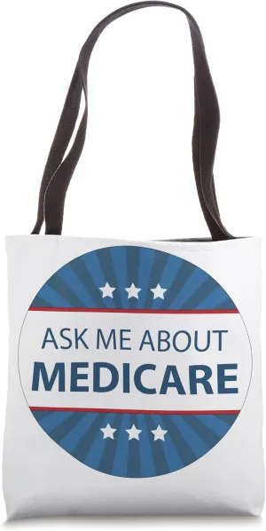 Ask Me About Medicare Insurance Agent Broker Sales Marketing Tote Bag