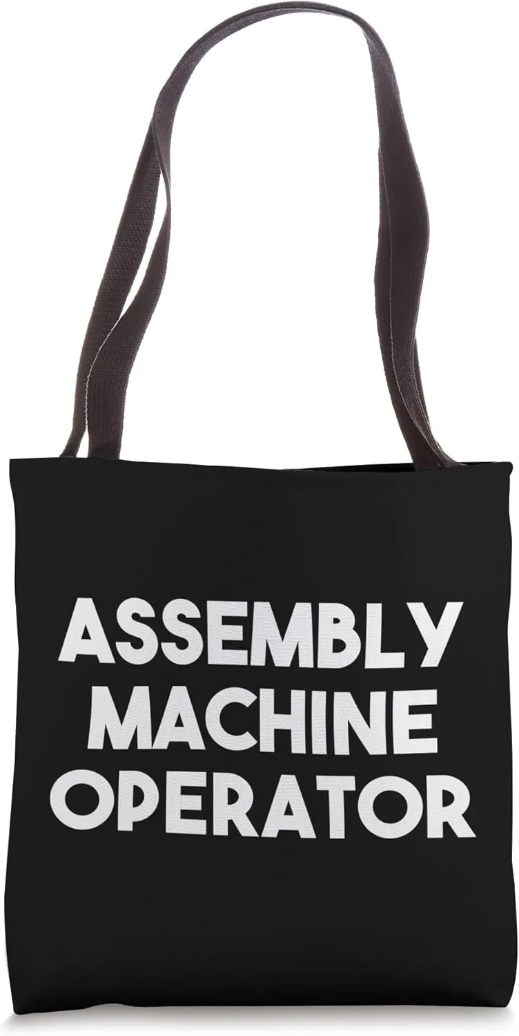 Assembly Machine Operator Tote Bag