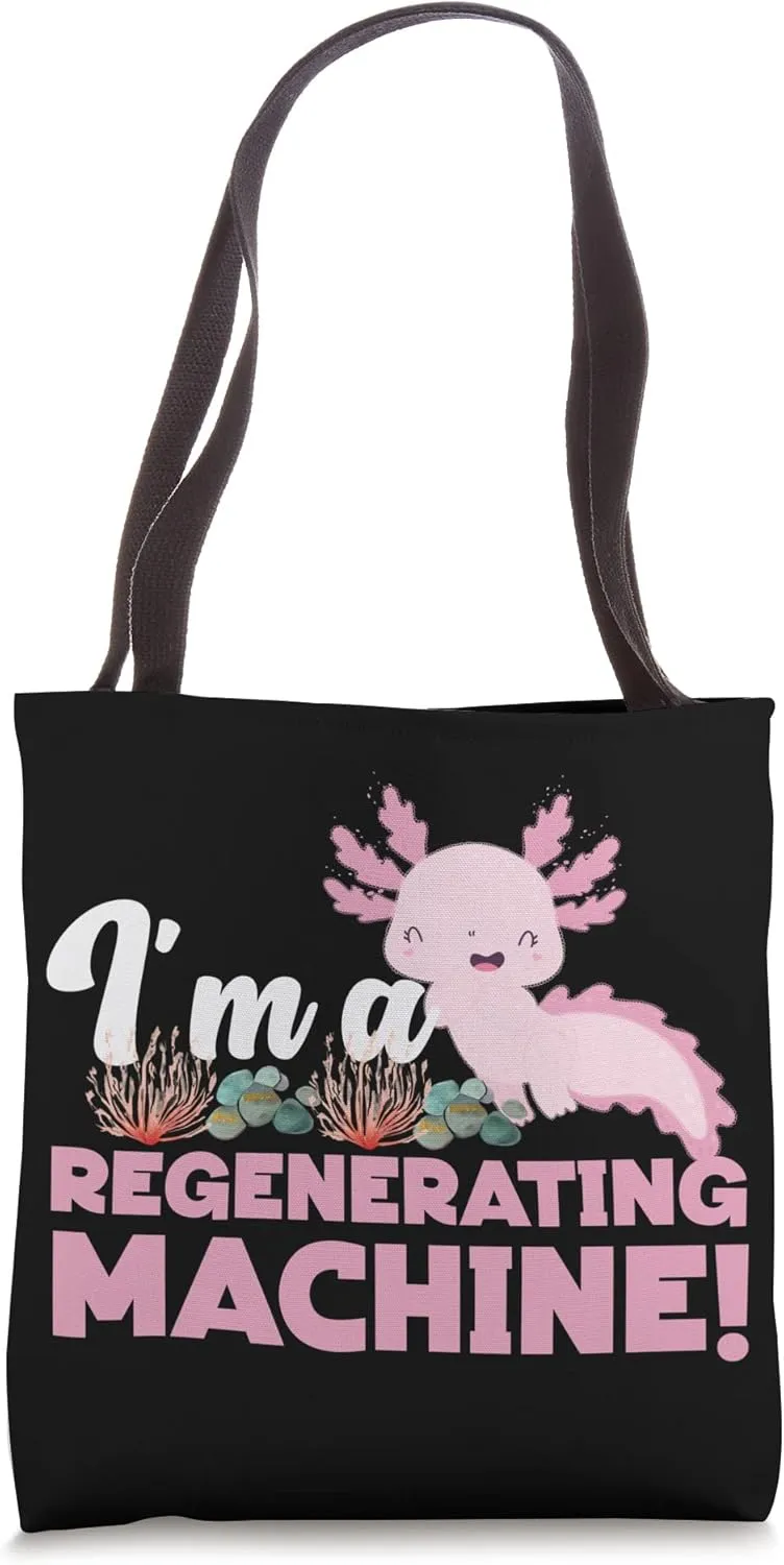 Axolotl for Girls: I'm a Regenerating Machine! Tote Bag