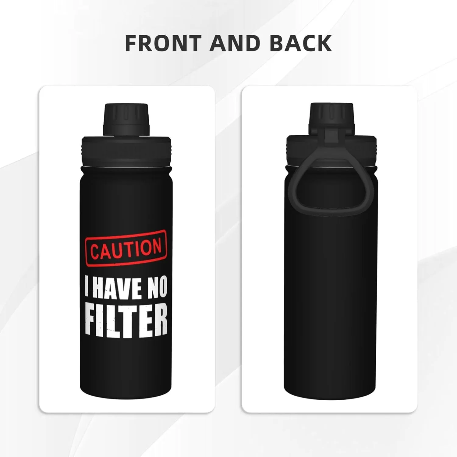 Caution I Have No Filter 18oz Large Capacity Sports Insulated Water Bottle