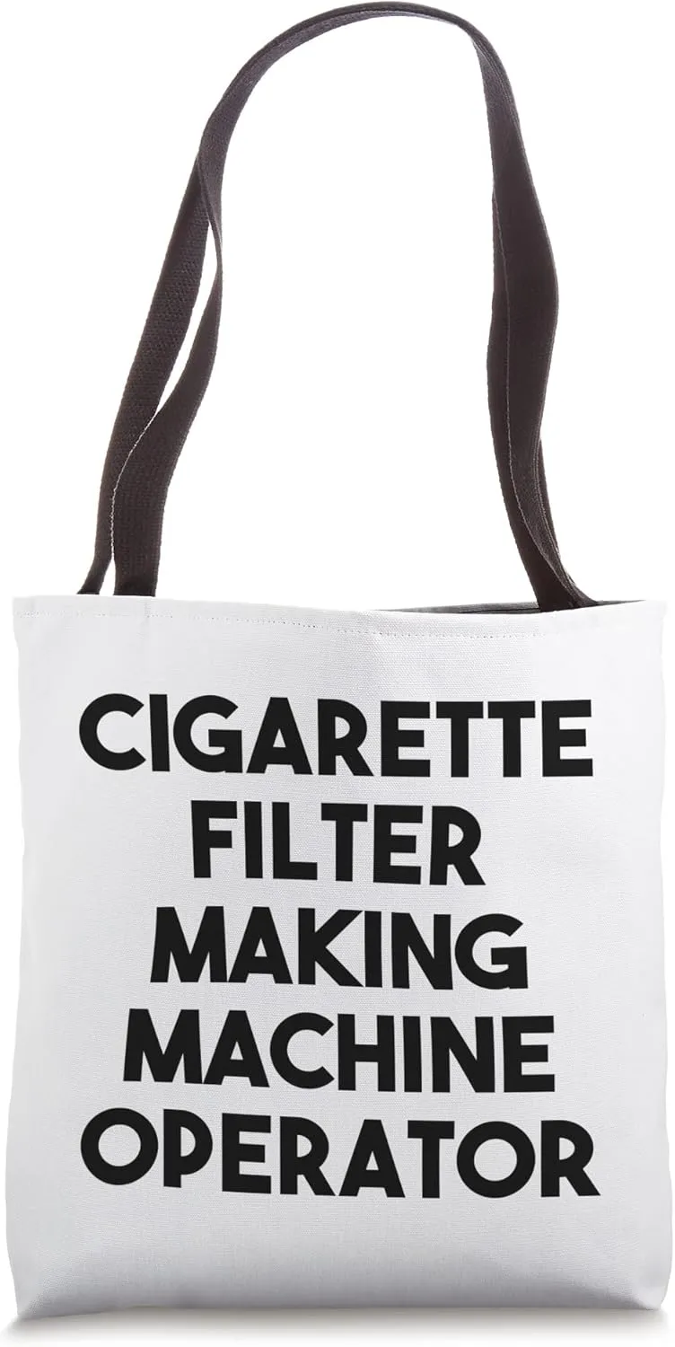 Cigarette Filter Making Machine Operator Tote Bag