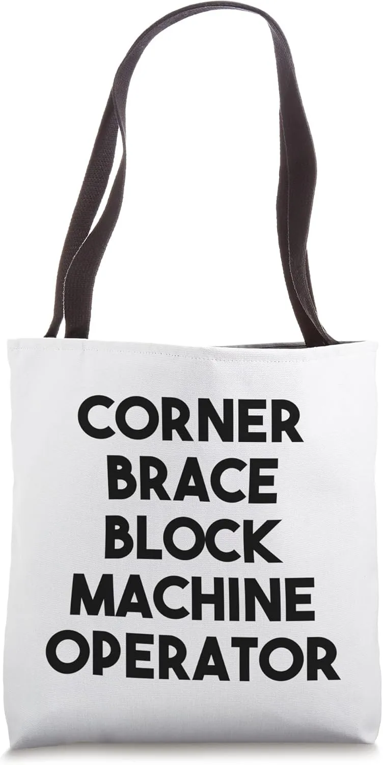 Corner Brace Block Machine Operator Tote Bag