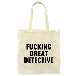 Detective Gift Fucking Great Private Investigator Present Natural White Multicolor Canvas Tote Bag
