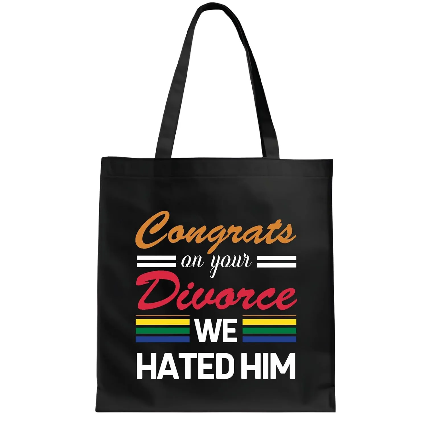 Divorce Gifts Humorous Congratulations to Newly Divorced Friends Black Multicolor Canvas Tote Bag
