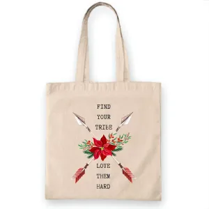 Find Your Tribe Love Them Hard Humor Gift for Best Friend Group Loving Social Natural White Multicolor Canvas Tote Bag