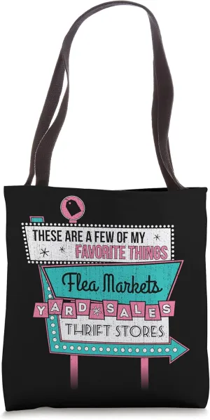 Flea Markets Yard Sales Thrift Store Favorite Things Retro Tote Bag