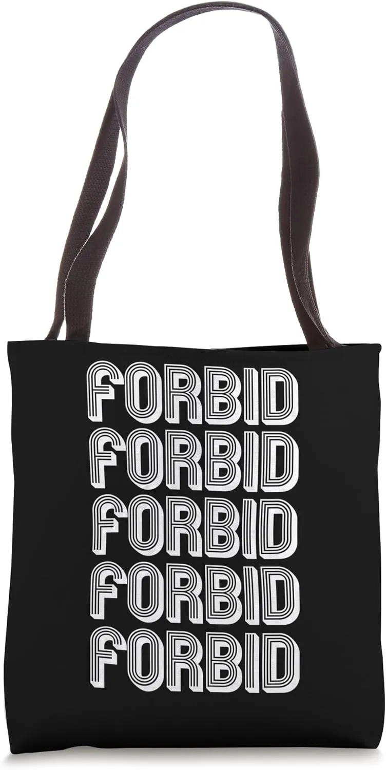 Forbid Tote Bag