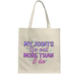 Funny Gift for Active People Sarcastic Saying About Joints White Multicolor Canvas Tote Bag