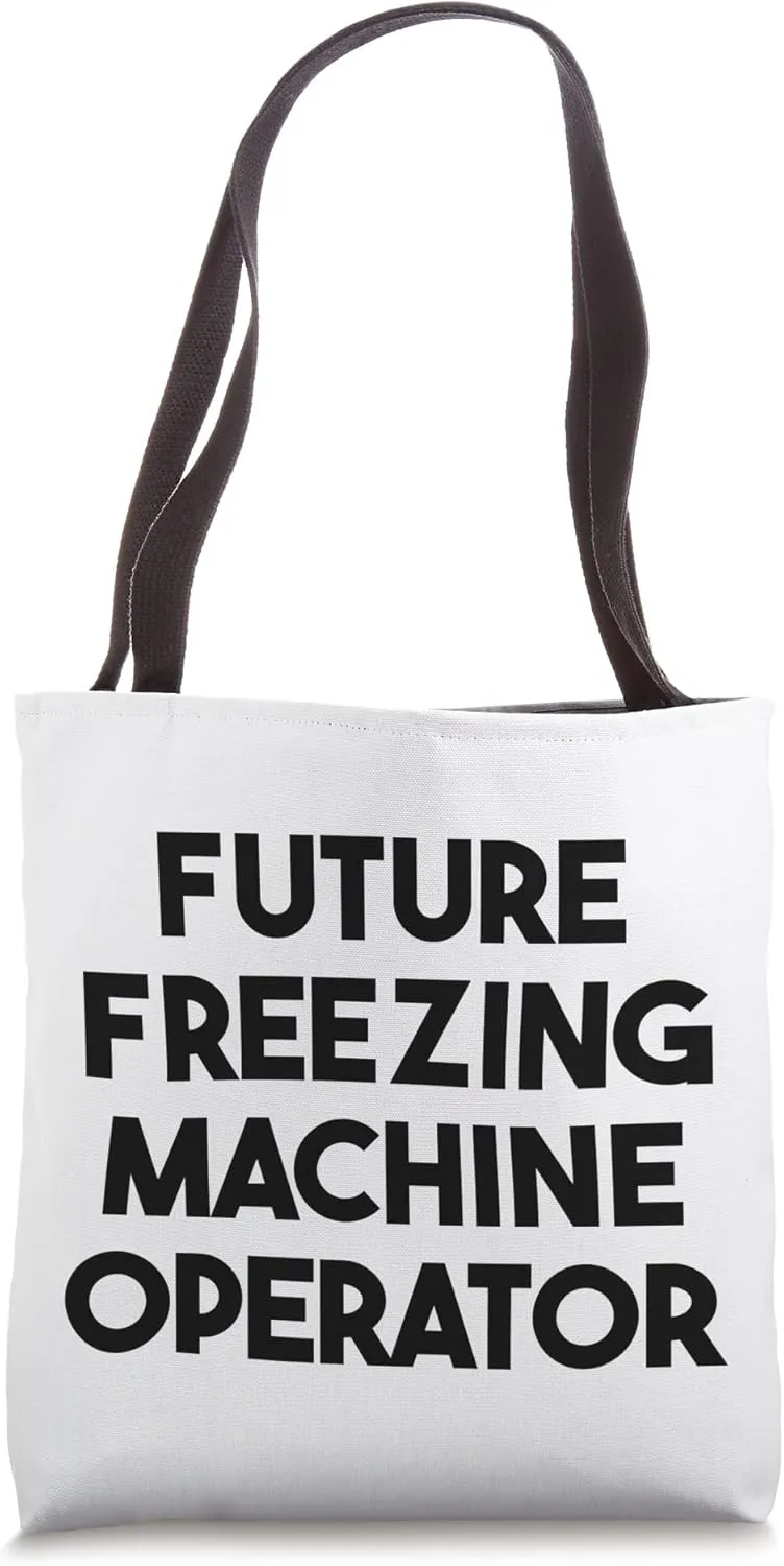 Future Freezing Machine Operator Tote Bag
