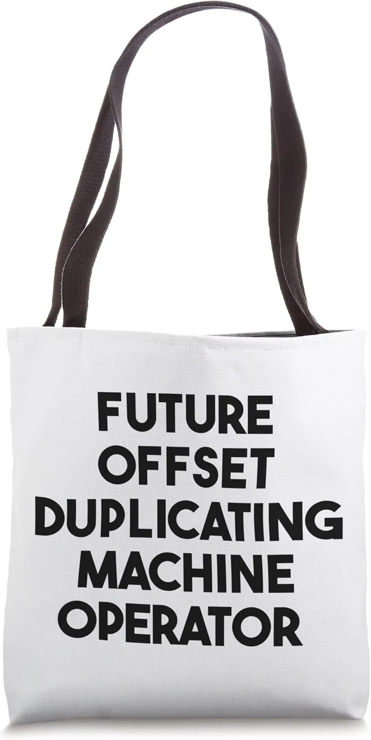 Future Offset Duplicating Machine Operator Tote Bag