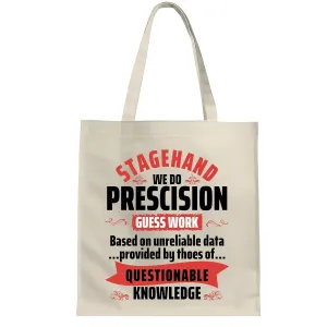 Gift for Stage Technicians Funny Humor Precision Guesswork Unreliable Data White Multicolor Canvas Tote Bag