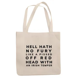 Hell Hath no Fury like a Pissed off Red head Irish Temper St Patricks Natural White Multicolor Canvas Tote Bag