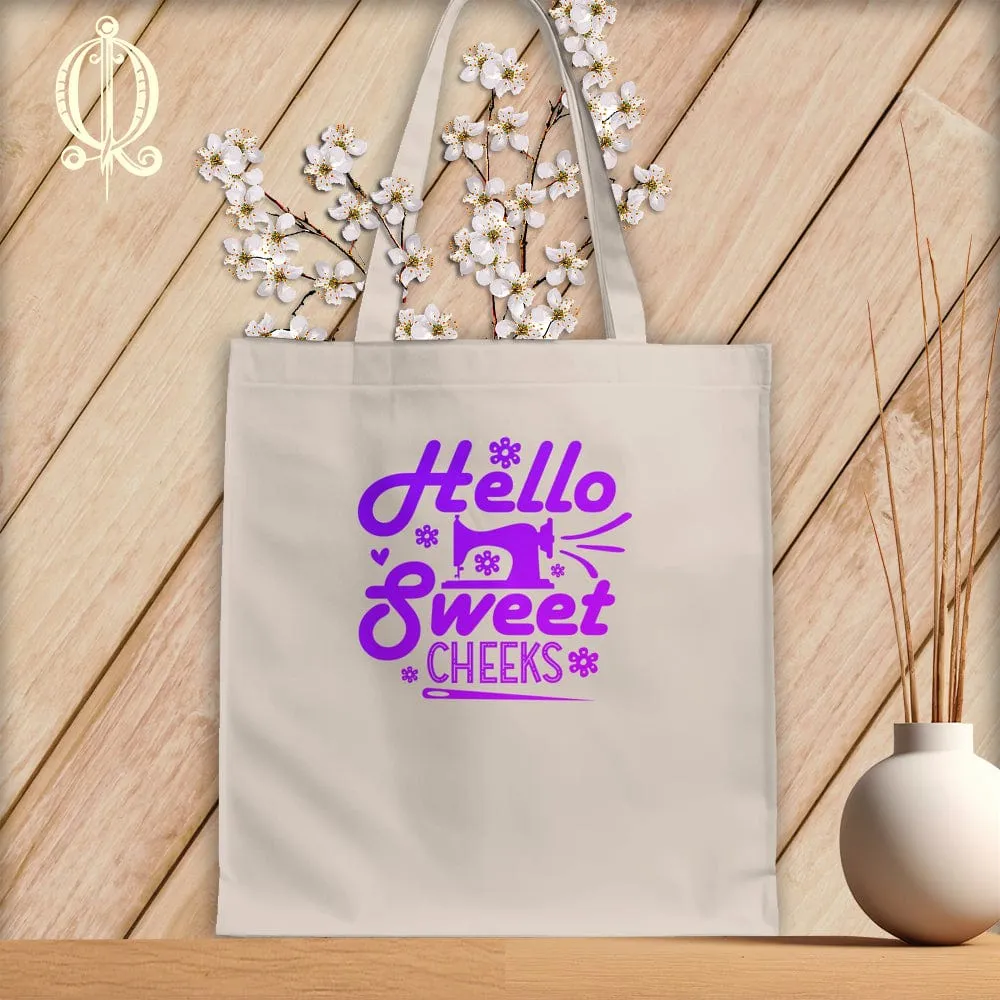 Hello Sweet Cheeks ~Tote Bag