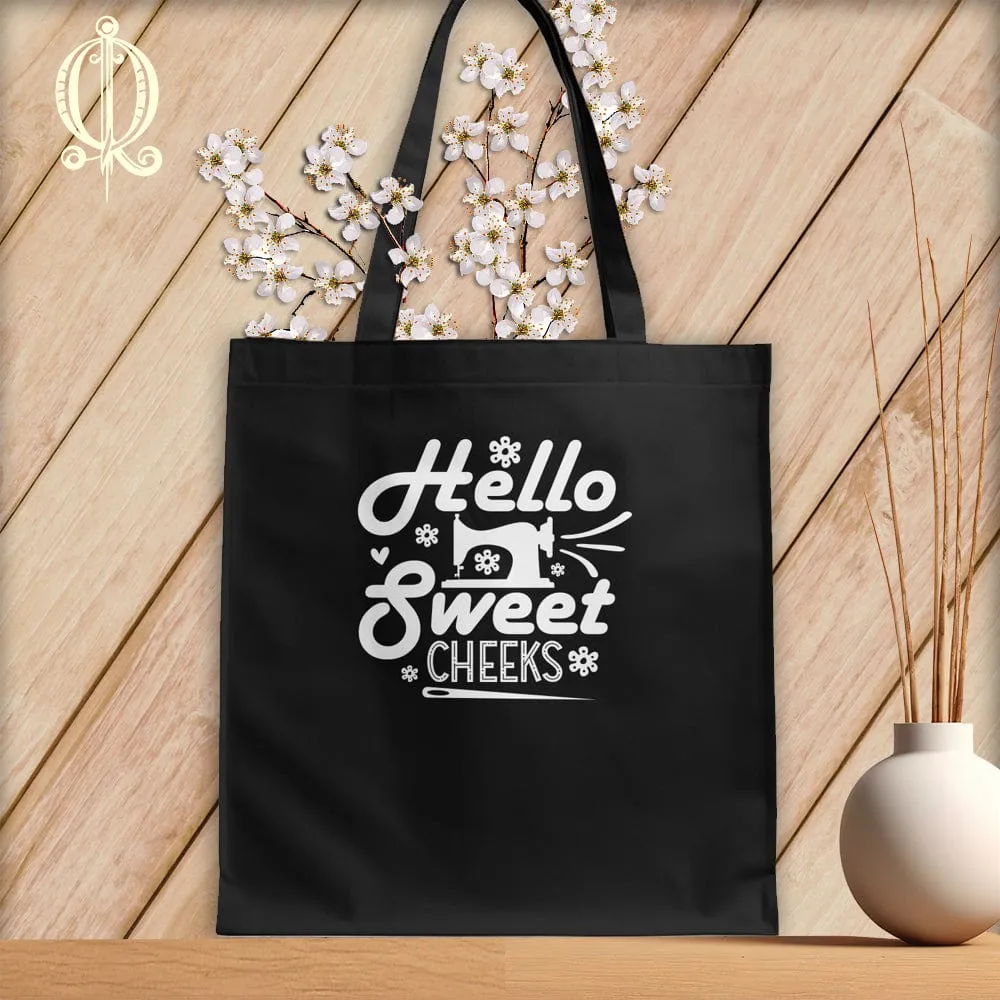Hello Sweet Cheeks ~Tote Bag