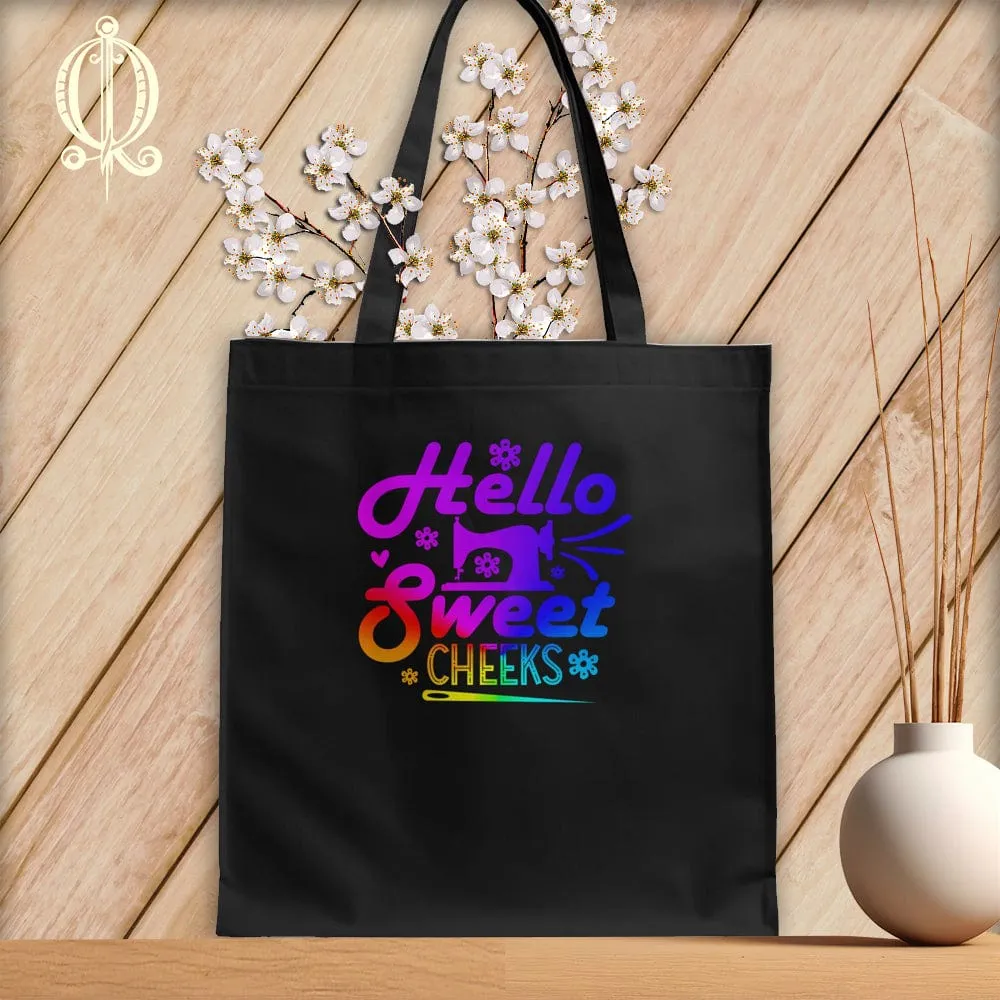 Hello Sweet Cheeks ~Tote Bag