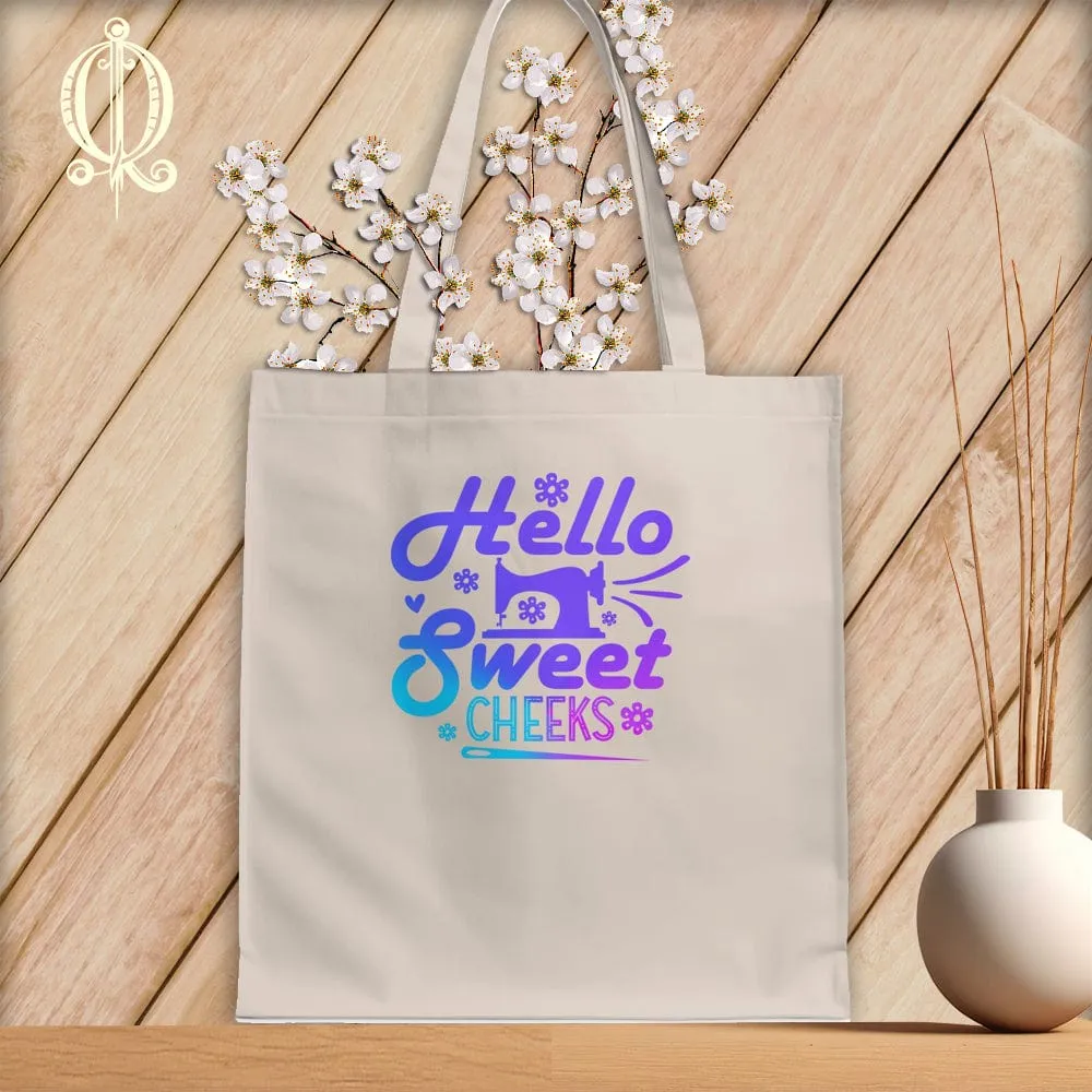 Hello Sweet Cheeks ~Tote Bag