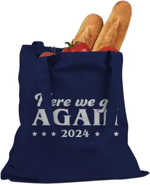 Here we go Again Election 2024 Cotton Canvas Tote Bag