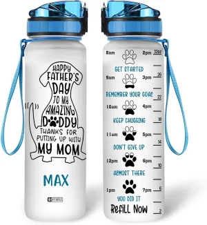 Hyturtle Personalized Happy Father's Day Thanks For Putting Up With My Mom Dog 32oz Liter Motivational Water Bottle, Customized Name With Time Marker, Gifts For Mom Dad Dog Lover Family On Birthday