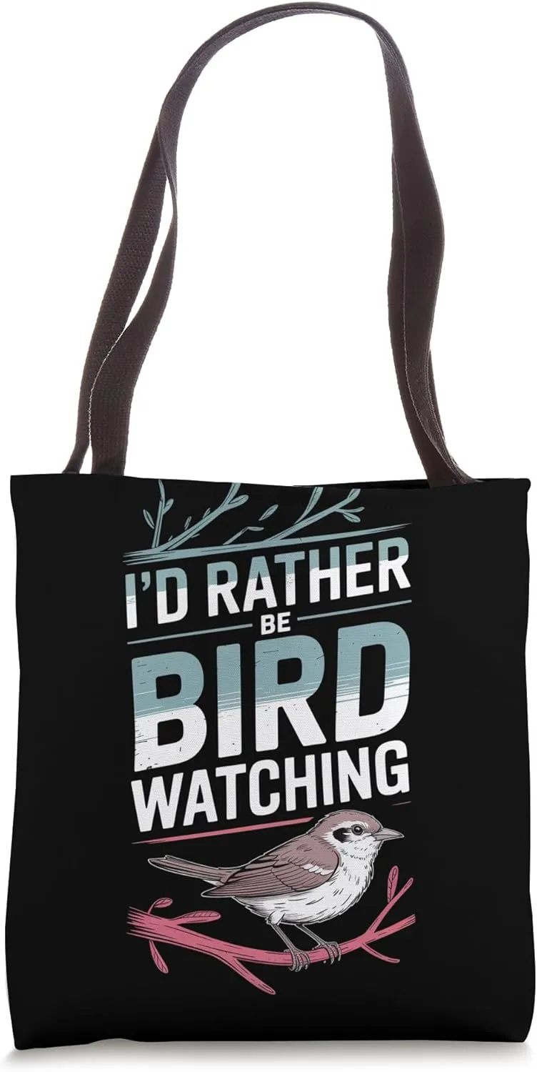 I'd Rather Be Birding Birdwatcher Funny Tote Bag
