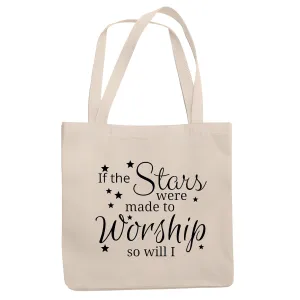 If the stars were made to Worship so will I Natural White Multicolor Canvas Tote Bag