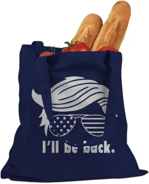 I'll Be Back Election 2024 Cotton Canvas Tote Bag