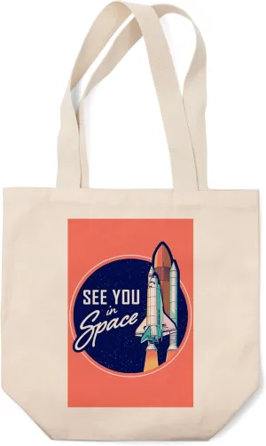 Lantern Press Space Queens Collection, Shuttle Launch, See You in Space, (100% Cotton Canvas Reusable Tote Bag)