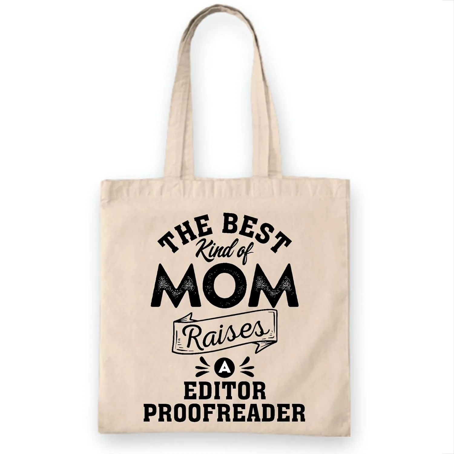 Mothers Day Gift for Editor Proofreader Mom Best Kind of Mom Raises Natural White Multicolor Canvas Tote Bag