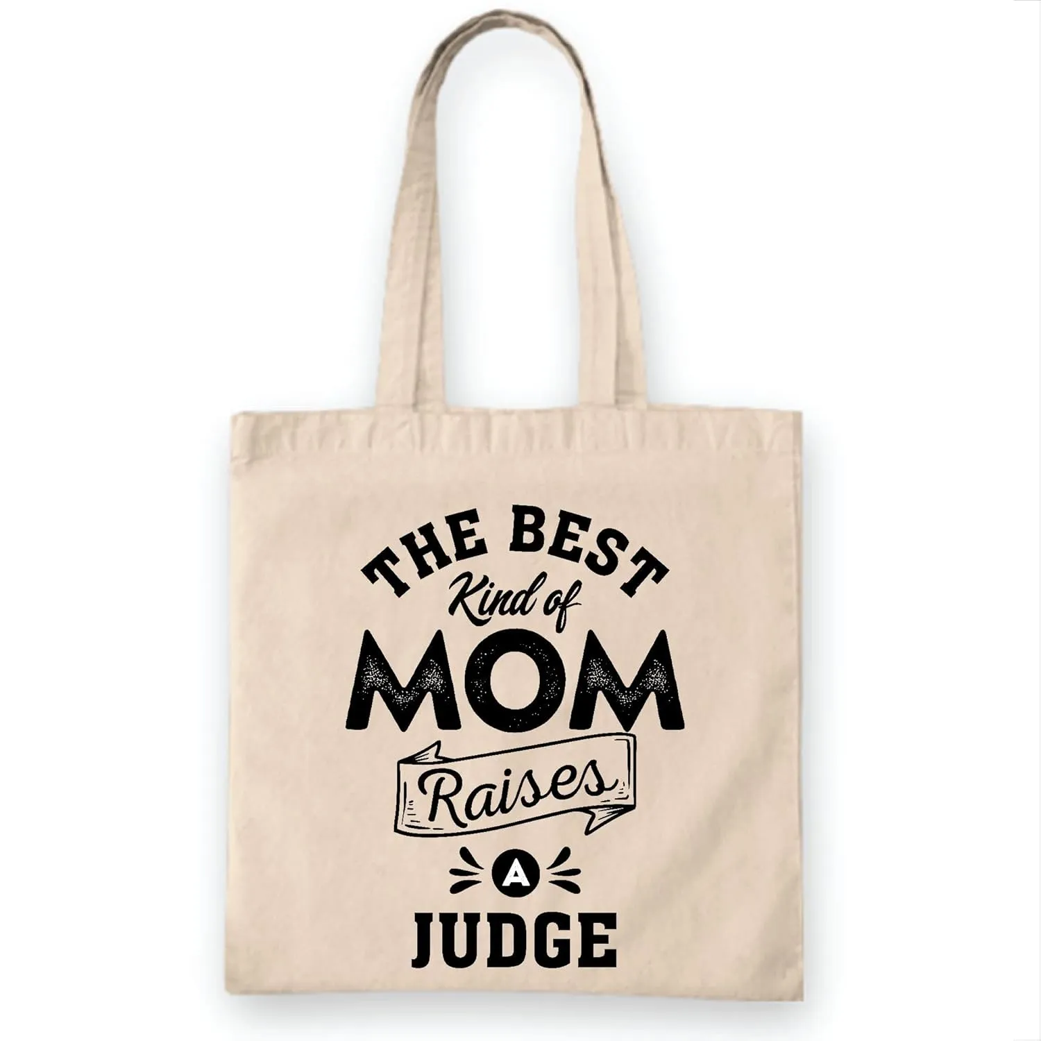 Mothers Day Gift for Judge Mom Best Kind of Mom Raises a Judge Natural White Multicolor Canvas Tote Bag