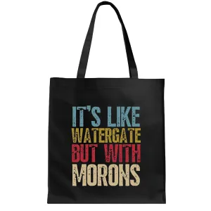 Political Satire Gift for Coworkers Staff Boss Vintage Humor Morons and Stupid People Black Multicolor Canvas Tote Bag