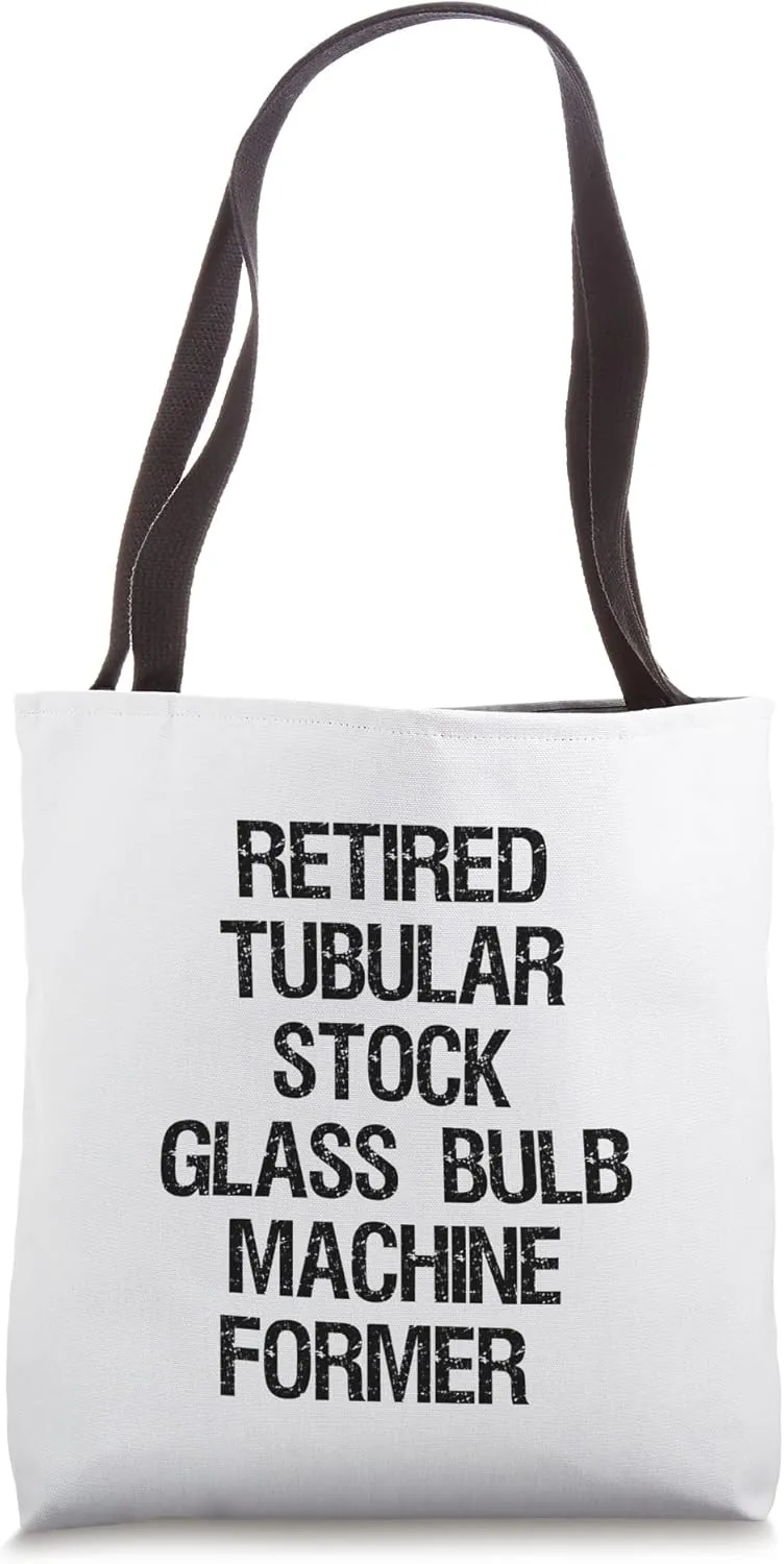 Retired Tubular Stock Glass Bulb Machine Former Tote Bag