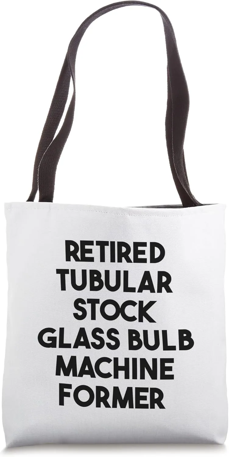 Retired Tubular Stock Glass Bulb Machine Former Tote Bag
