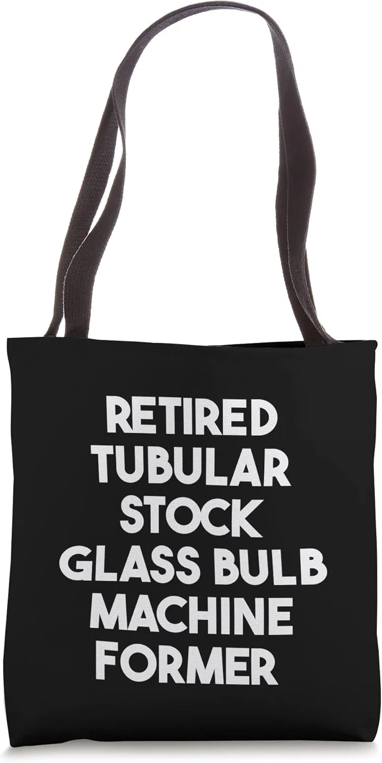 Retired Tubular Stock Glass Bulb Machine Former Tote Bag