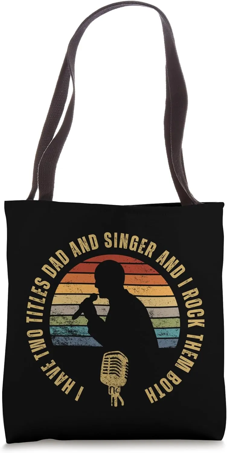 Singer And Dad Proud Funny Man Opera Singer Tote Bag