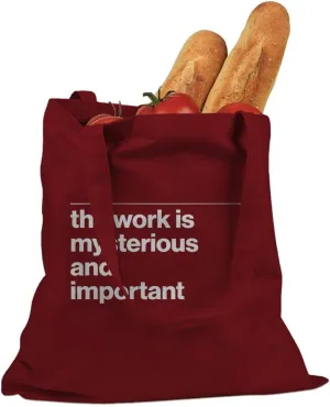 The Work is Mysterious and Important Cotton Canvas Tote Bag
