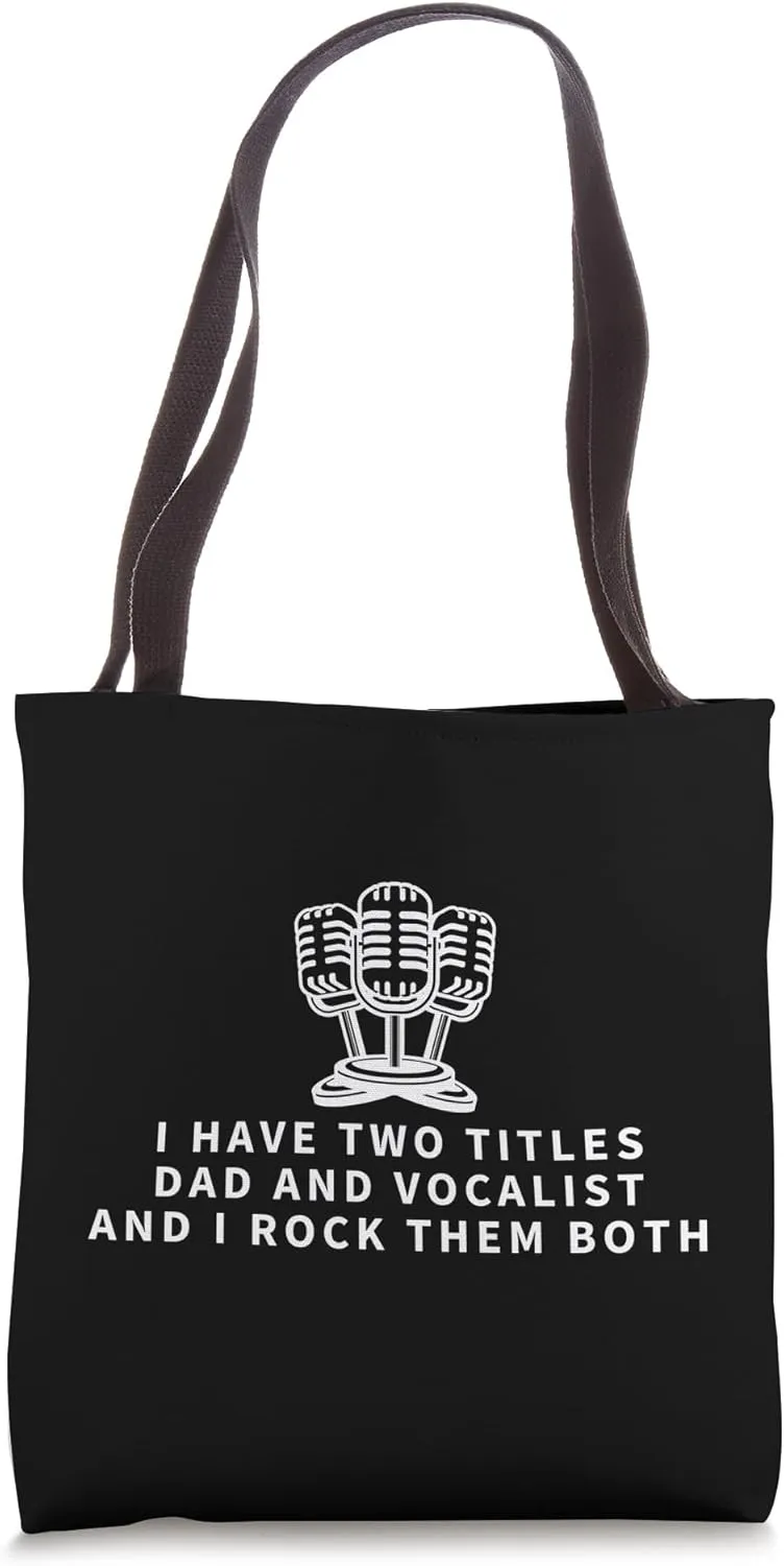 Vocalist And Dad Proud Funny Man Opera Vocalist Tote Bag