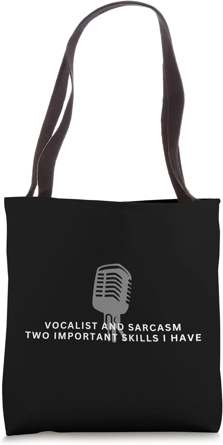 Vocalist and Sarcasm Funny Opera Vocalist Tote Bag