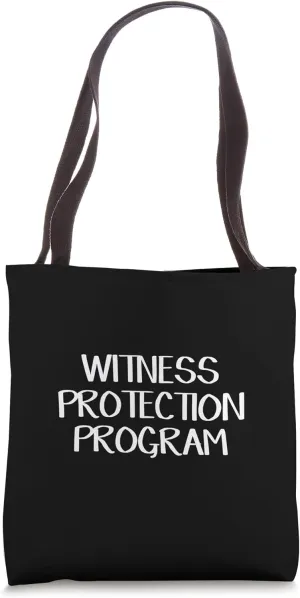 Witness Protection Program Tote Bag