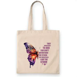 Womens Butterfly I am the Storm Inspire Motivate Gift White Multicolor Canvas Tote Bag