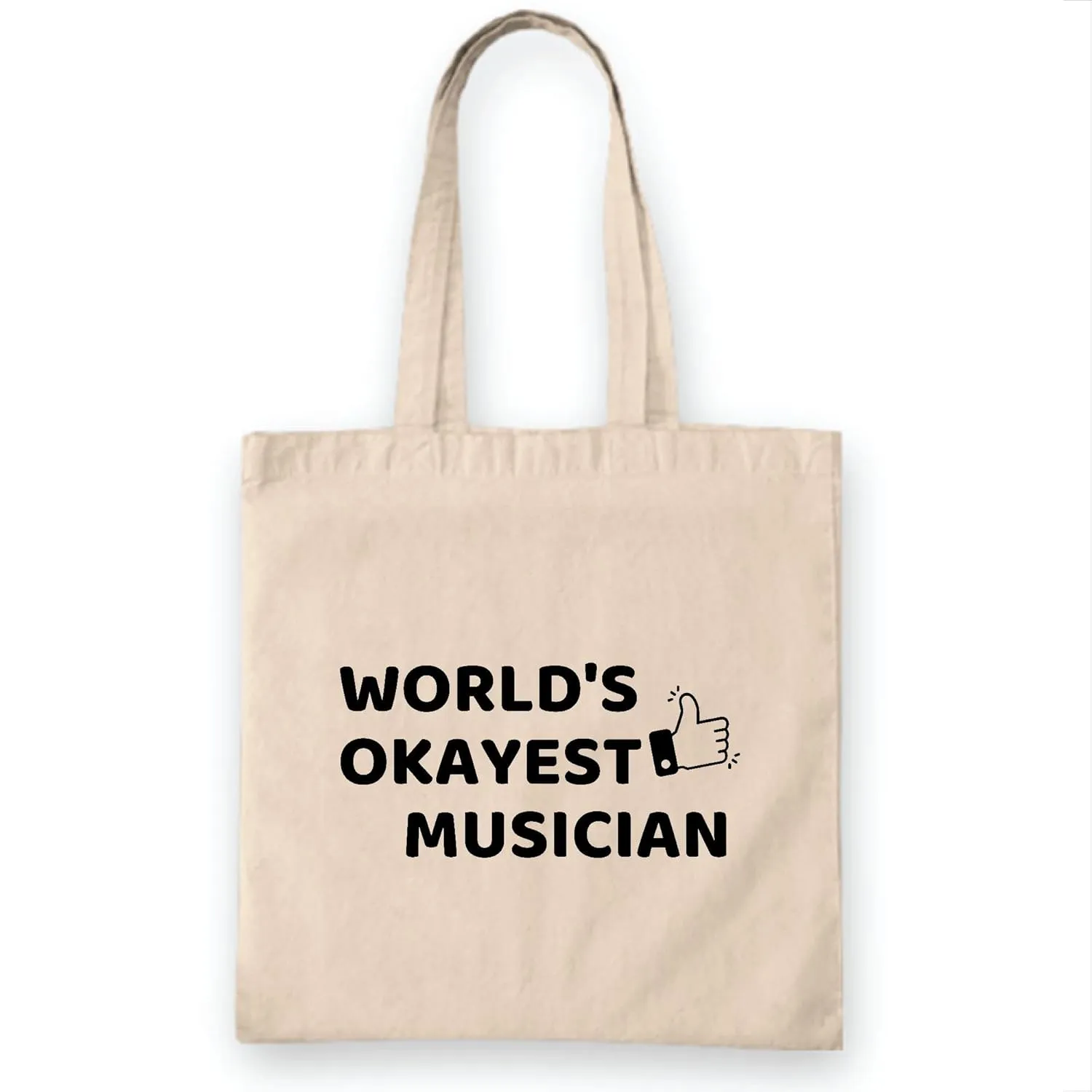 Worlds okayest Musician for Music Band Songwriter Instrument Player Natural White Multicolor Canvas Tote Bag