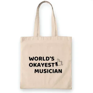 Worlds okayest Musician for Music Band Songwriter Instrument Player Natural White Multicolor Canvas Tote Bag