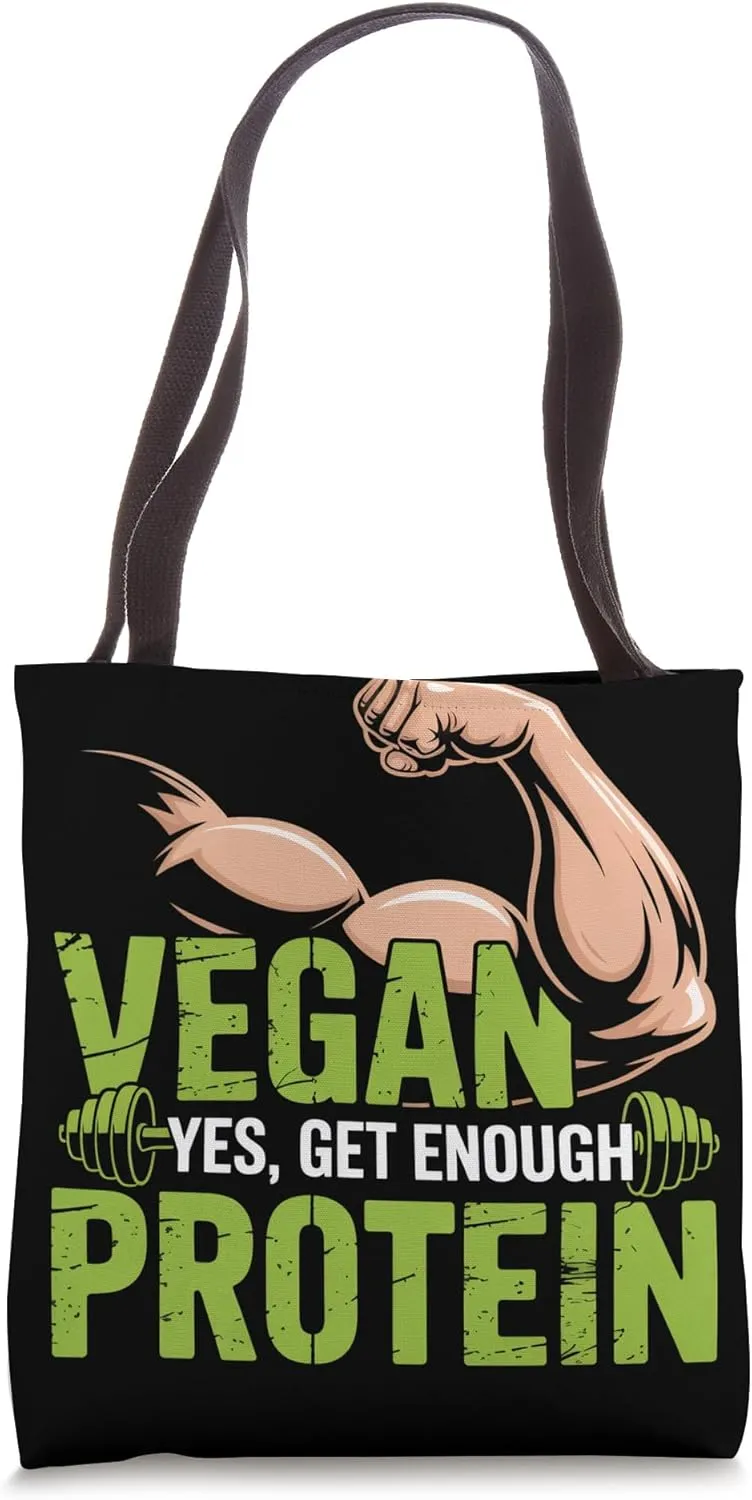 Yes, Get Enough Protein Vegetarian Vegan Bodybuilder Tote Bag