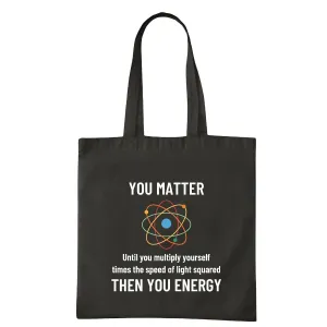 You Matter Literally Funny Physicist Physics Science Lover Navy Black Multicolor Canvas Tote Bag