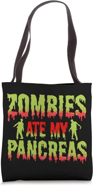 Zombies ate my Pancreas, National Diabetes Awareness Month Tote Bag