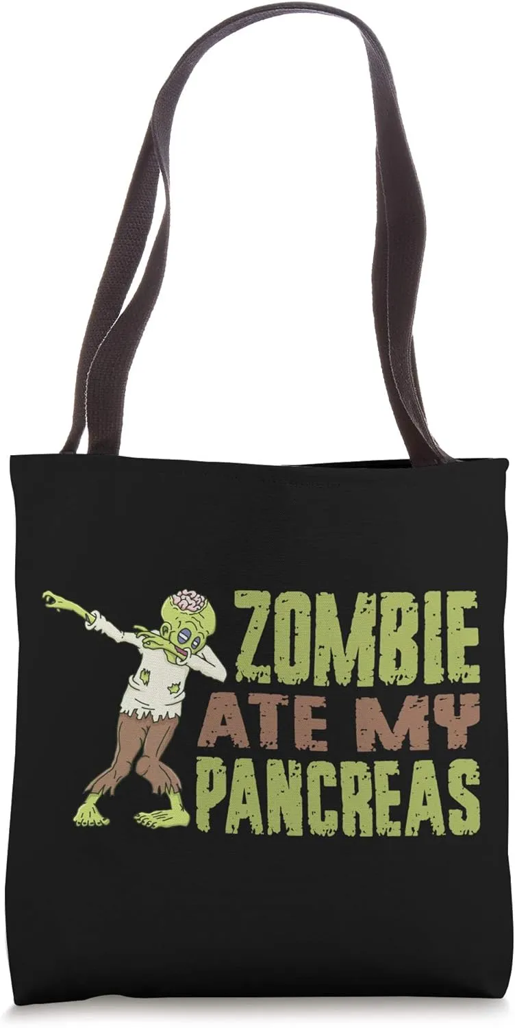 Zombies ate my Pancreas, Type One Diabetes Awareness, Type 1 Tote Bag