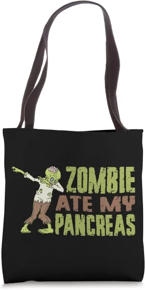 Zombies ate my Pancreas, Type One Diabetes Awareness, Type 1 Tote Bag